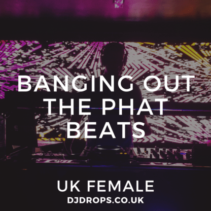 UK Female - Banging Out the Phat Beats