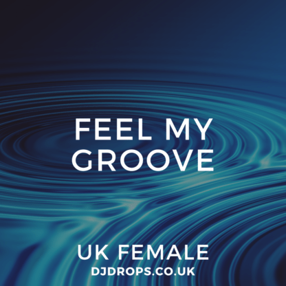 UK Female - Feel My Groove