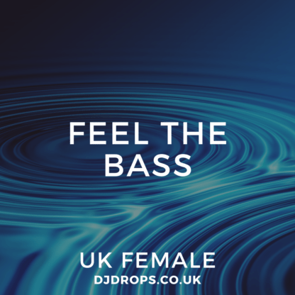 UK Female - Feel the Bass