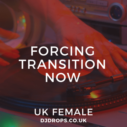 UK Female - Forcing Transition Now