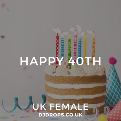 UK Female - Happy 40th
