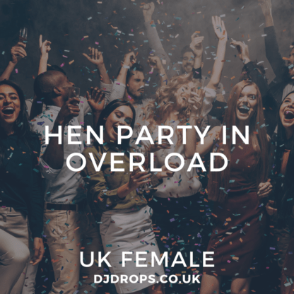 UK Female - Hen Party in Overload