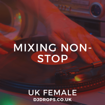 UK Female - Mixin Non-Stop