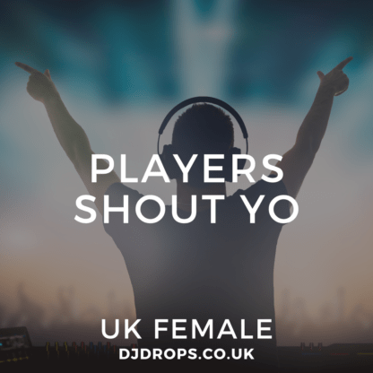 UK Female - Players Shout Yo