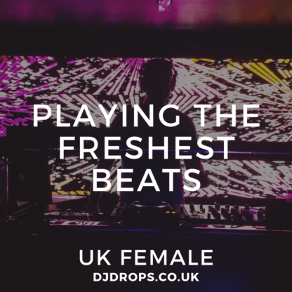 UK Female - Playing the Freshest Beats