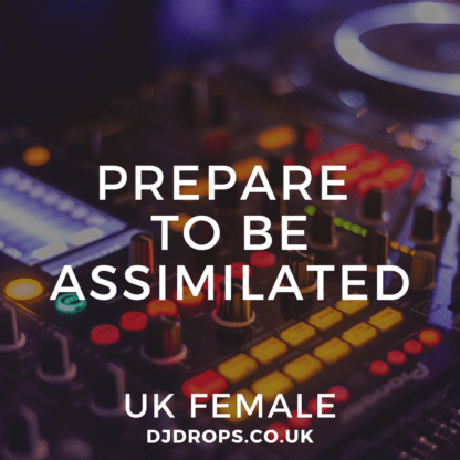 UK Female - Prepare to Be Assimilated
