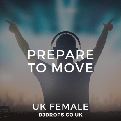 UK Female - Prepare to Move
