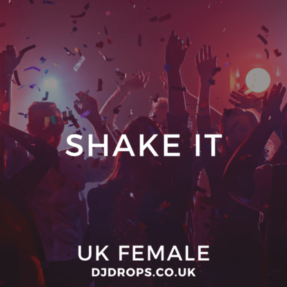 UK Female - Shake It