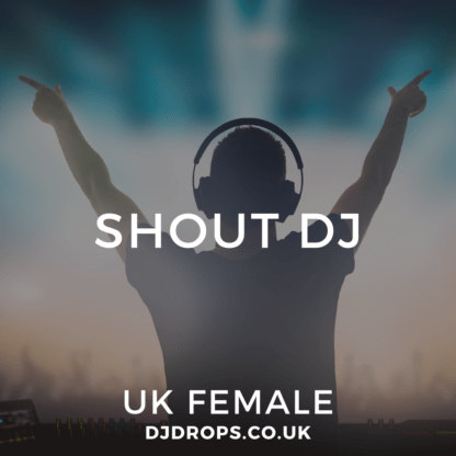 UK Female - Shout DJ