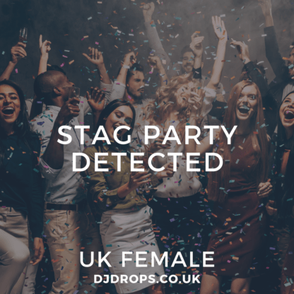 UK Female - Stag Party Detected