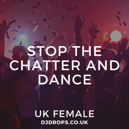 UK Female - Stop the Chatter and Dance