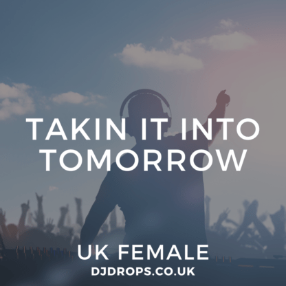 UK Female - Takin It Into Tomorrow