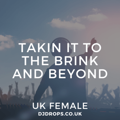 UK Female - Takin It to the Brink and Beyond