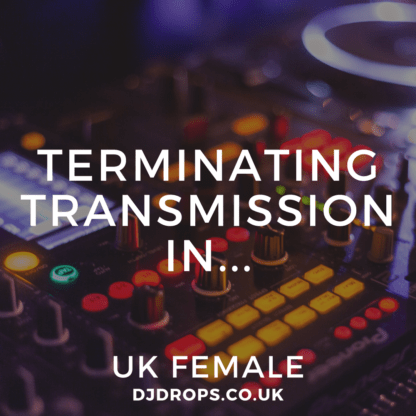 UK Female - Terminating Transmission In