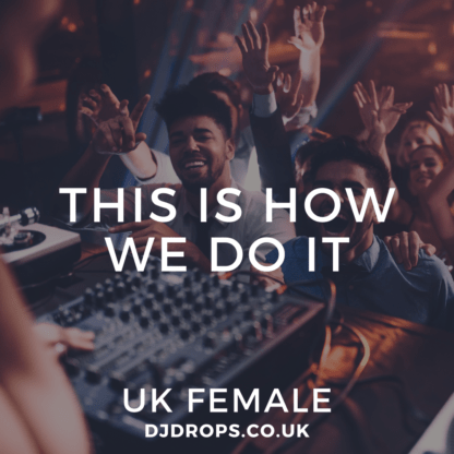 UK Female - This Is How We Do It