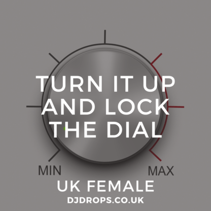 UK Female - Turn It Up and Lock the Dial