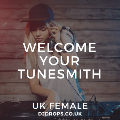 UK Female - Welcome Your Tunesmith